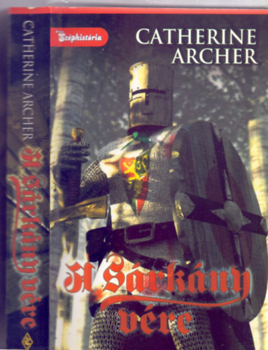 Fordtotta: Szalontai va Catherine Archer - A Srkny vre (Brotherhood Of The Dragon 1. - Arany Szphistria)
