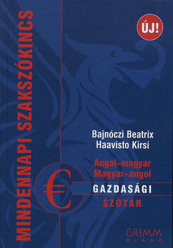 Bajnczi Beatrix; Haavisto Kirsi - Angol-magyar, Magyar-angol gazdasgi sztr