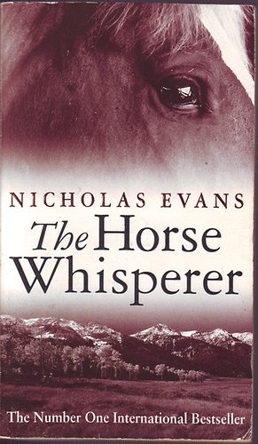 Nicholas Evans - The Horse Whisperer