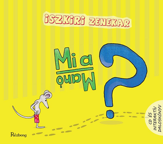 Mi a man? Iszkiri zenekar