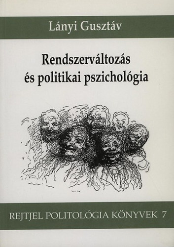 Lányi Gusztáv - Rendszerváltozás és politikai pszichológia