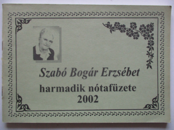 Szab� Bog�r Erzs�bet harmadik n�taf�zete