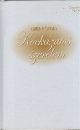 Karen Hawkins - Kockzatos szerelem