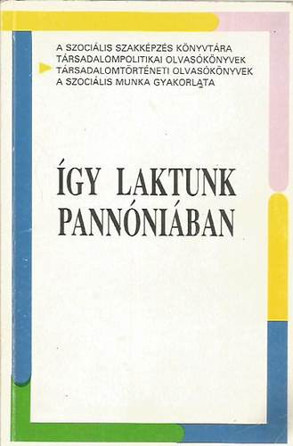 L�derer P�l  (�ssze�ll.) - �gy laktunk Pann�ni�ban