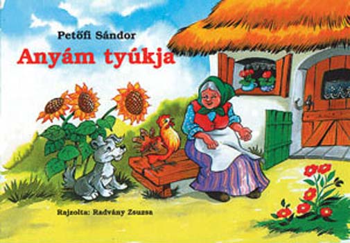 Petfi Sndor - Anym tykja