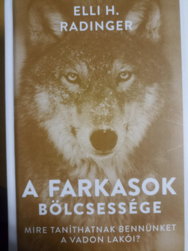 Elli H. Radinger - A farkasok b�lcsess�ge