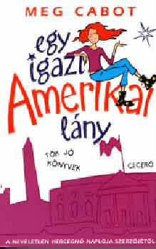 Meg Cabot - Egy igazi amerikai l�ny