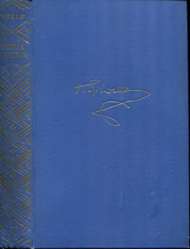 H. G. Wells - Emberek a Holdban (The First Men in the Moon - második kiadás)