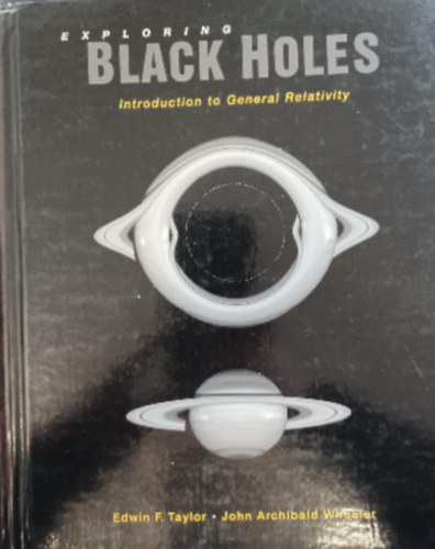 Edwin F. Taylor - John Archibald Wheeler - Exploring Black Holes - Introduction to General Relativity