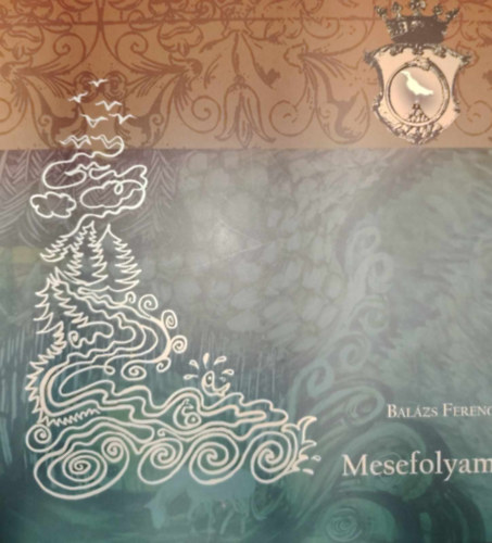 Balzs Ferenc - Mesefolyam