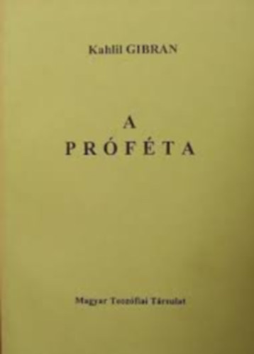 Gibran Kahlil - A próféta