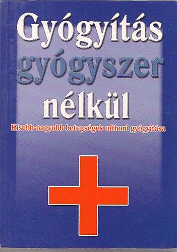 Gyógyítás gyógyszer nélkül
