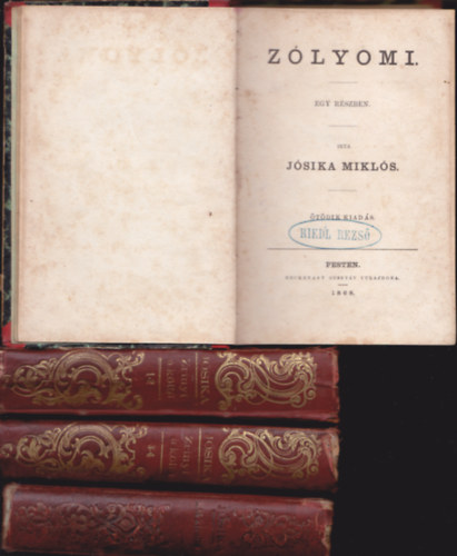 J�sika Mikl�s - 4 db J�sika Mikl�s k�nyv: K�t kir�lyn� I-II (egybek�tve - 1871) + Zrinyi a k�lt� I-IV (k�t k�tetben - 1871) + Z�lyomi (1868)