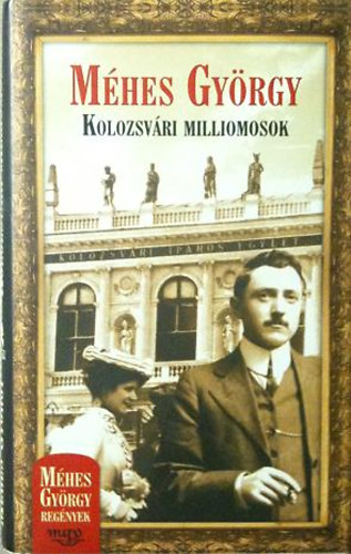 Mhes Gyrgy - Kolozsvri milliomosok_