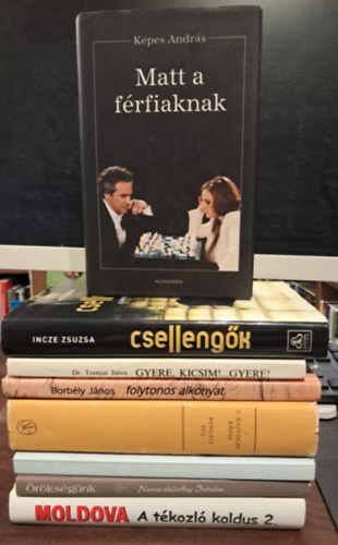 Kepes Andrs, Dr. Tornyai Jnos, Borbly Jnos, Incze Zsuzsa, G. Hajnczy Rzsa, Magda Szab, Moldova Gyrgy, Nemeskrthy Istvn - 8 db magyar irodalom KNYVEMENT AJNLAT: Matt a frfiaknak+Gyere, kicsim!...Gyere!+Folytonos Alkonyat+Csellengk+
