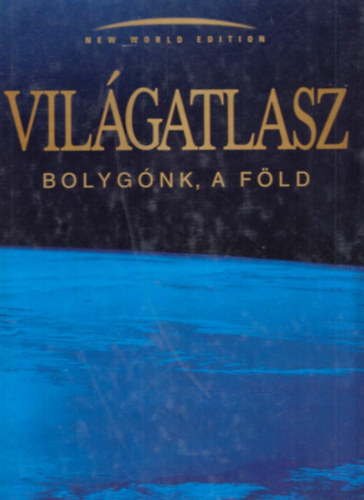 Vilgatlasz - Bolygnk, a Fld