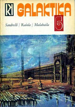 Sandrelli-Raiola-Malabaila - Galaktika 6