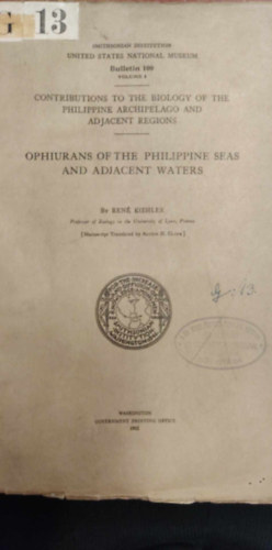 Contributions to the biology of the philippine archipelago and adjacent regions ophiurans of the philippine seas and adjacent waters (Hozzjruls a flp-szigeteki szigetvilg s a szomszdos rgik, a flp-tengerek s a szomszdos vi