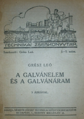 Grsz Le - A galvnelem s a galvnram