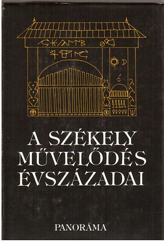 Bals Gbor szerk. - A szkely mvelds vszzadai