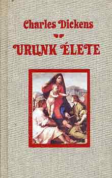 Charles Dickens - Urunk �lete