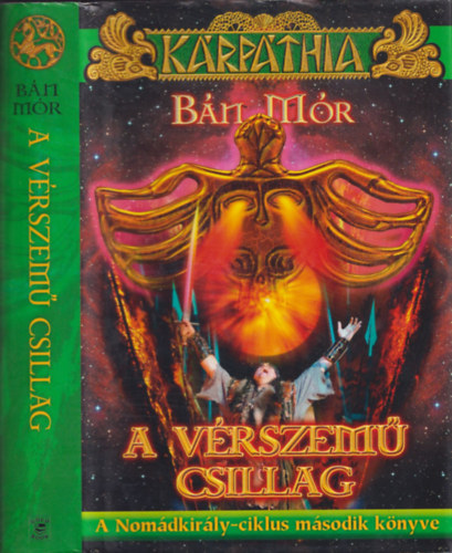 Bn Mr - A vrszem csillag (A Nomdkirly-ciklus msodik knyve)