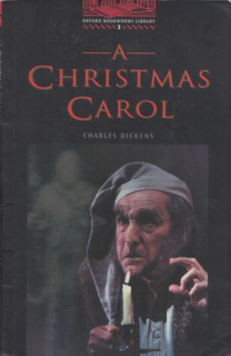 Charles Dickens - A Christmas Carol - Oxford Bookworms Library 3