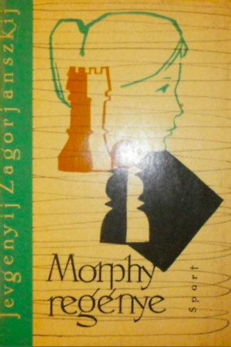 Jevgenyij Zagorjanszkij - Morphy regnye