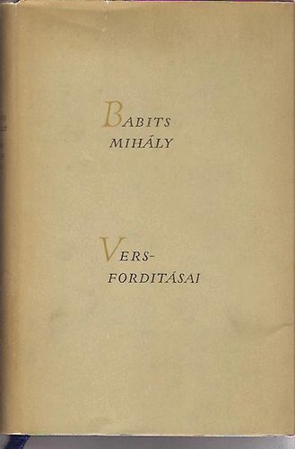 Babits Mih�ly - Babits Mih�ly versford�t�sai