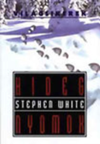 Stephen White - Hideg nyomok (Vilgsikerek)