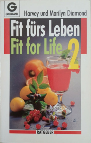 Marilyn Diamond Harvey Diamond - Fit f�rs Leben - Fit for Life 2
