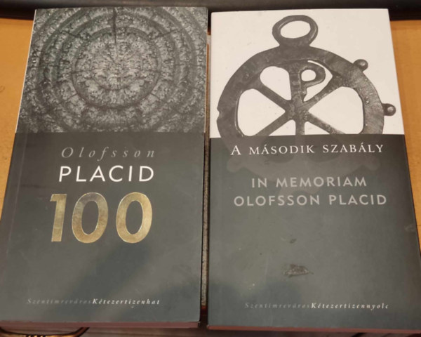 Olofsson Placid - 2 db Olofsson Placid: 100 + A msodik szably (In memoriam Olofsson Placid)