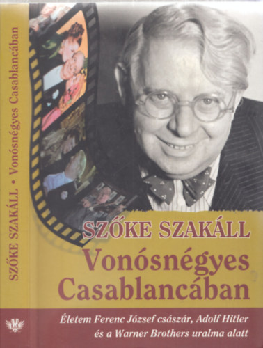 Szke Szakll - Vonsngyes Casablancban