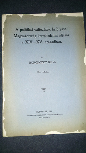 A politikai vltozsok befolysa Mo. kereskedelmi tjaira a XIV-XV. sz