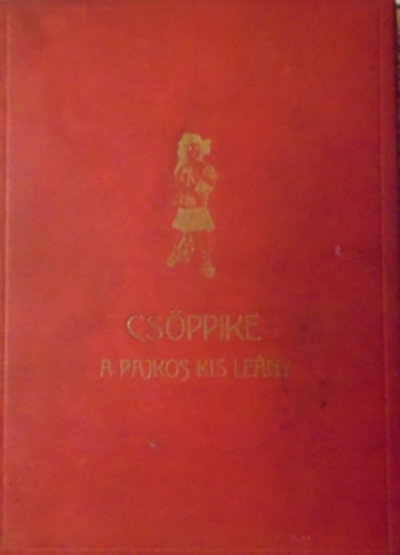 Clara Nast - Csppike a pajkos kisleny
