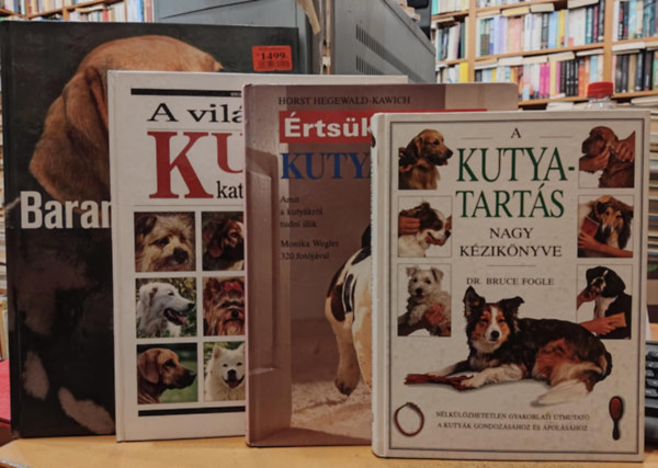 Dr. Horst Hegewald-Kawich, Serge & Dominique Simone, Pozdora Zsuzsa Bruce Fogle - 4 db A kutyatarts nagy kziknyve; rtsk meg a kutynkat!; A vilg nagy kutya katalgusa; Barangols a kutyk vilgban