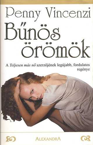 Penny Vincenzi - Bűnös örömök