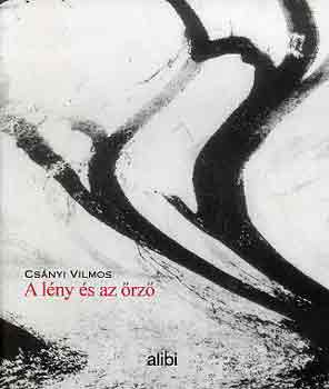 Cs�nyi Vilmos - A l�ny �s az �rz�