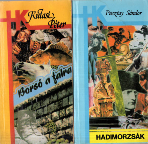 Szab Jzsef, Kutasi Pter Erds Sndor - 5 db Hatrrknyv - 1. Hadimorzsk, 2. Ndbujkl, 3. svny a hegyre, 4. Bors a falra, 5. Htkznapi trtnet
