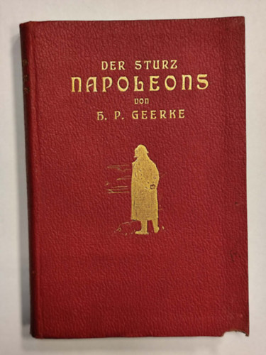 H. P. Geerke - Der Sturz Napoleons (Nap�leon buk�sa)