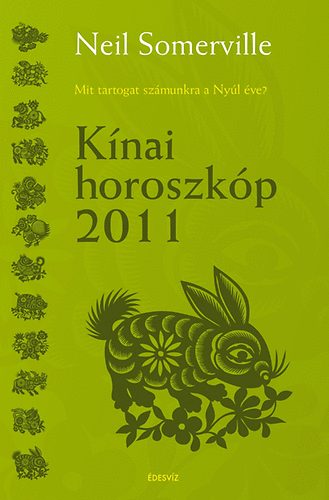 Neil Sommerville - K�nai horoszk�p 2011 - Mit tartogat sz�munkra a Ny�l �ve?