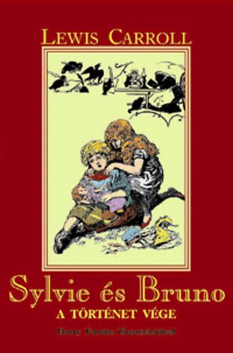 Carroll Lewis - Sylvie és Bruno - A történet vége