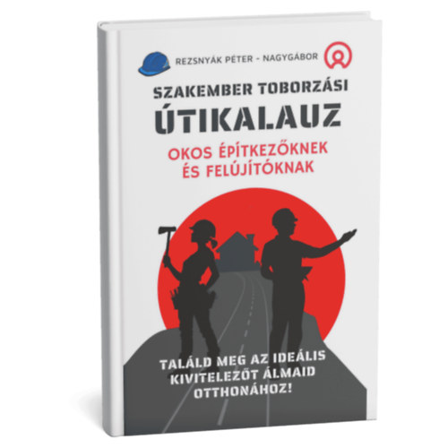 Rezsnyák Péter Nagy Gábor - KÓKLEREK vagy MESTEREK Szakember-toborzási ÚTIKALAUZ