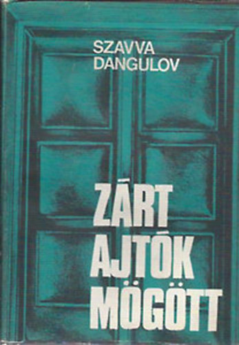 Szavva Dangulov - Z�rt ajt�k m�g�tt I-II.