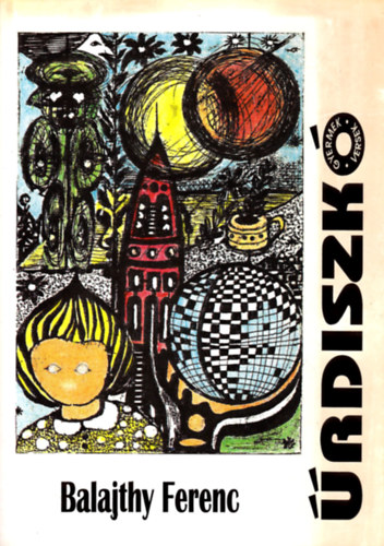 Balajthy Ferenc - �rdiszk� - Dedik�lt