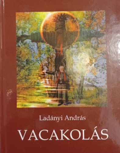 Ladnyi Andrs - Vacakols