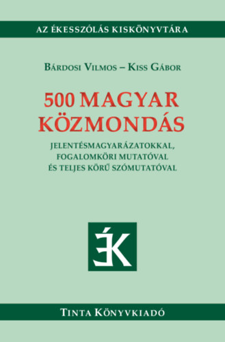 Kiss Gbor Brdosi Vilmos - 500 magyar kzmonds