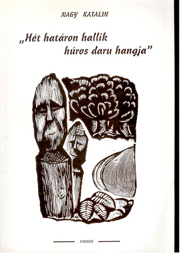 Nagy Katalin - "H�t hat�ron hallik h�ros daru hangja"