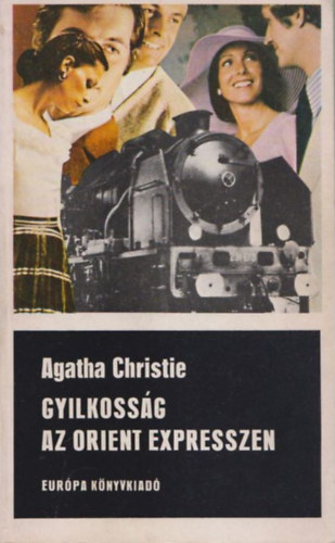 Agatha Christie - Gyilkossg az Orient Expresszen