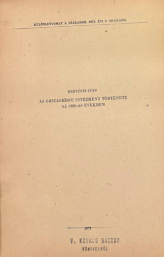Berényi István - Az országbírói intézmény története az 1380-as években